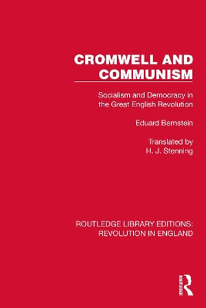 Cromwell and Communism : Socialism and Democracy in the Great English Revolution - Eduard Bernstein