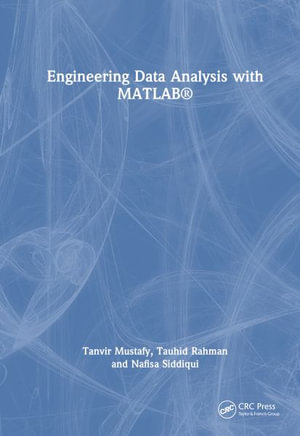 Engineering Data Analysis with MATLAB® - Nafisa  Siddiqui