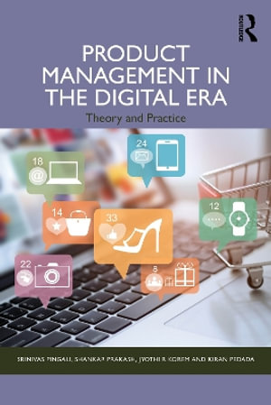 Product Management in the Digital Era : Theory and Practice - Jyothi R  Korem