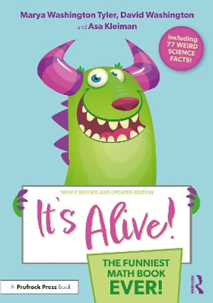 It's Alive! : The Funniest Math Book Ever! - Marya Washington Tyler