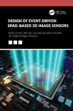 Design of Event-Driven SPAD-Based 3D Image Sensors - Juan Antonio Lenero-Bardallo