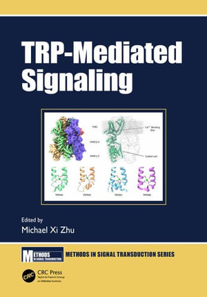 TRP-Mediated Signaling : Methods in Signal Transduction Series - Michael Xi Zhu