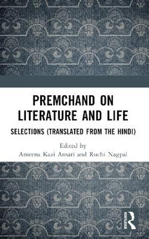 Premchand on Literature and Life : Selections (Translated from the Hindi) - Ameena Kazi Ansari