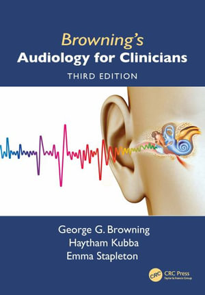 Browning's Audiology for Clinicians - George Browning