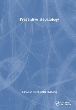 Preventive Hepatology - Ajeet Singh Bhadoria