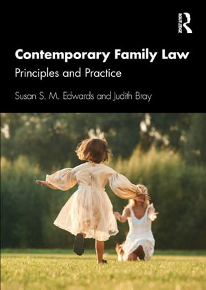 Contemporary Family Law : Principles and Practice - Susan S. M. Edwards