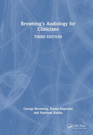 Browning's Audiology for Clinicians - George Browning