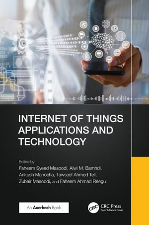 Internet of Things Applications and Technology - Alwi Bamhdi