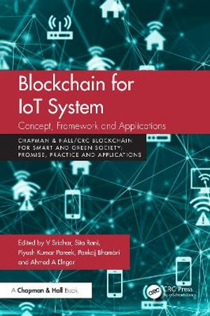 Blockchain for IoT Systems : Concept, Framework and Applications - V Sridhar