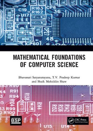 Mathematical Foundations of Computer Science - Bhavanari Satyanarayana