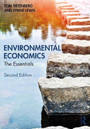 Environmental Economics : The Essentials - Tom Tietenberg