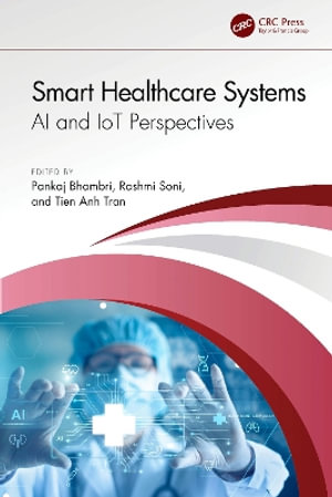 Smart Healthcare Systems : AI and IoT Perspectives - Pankaj Bhambri