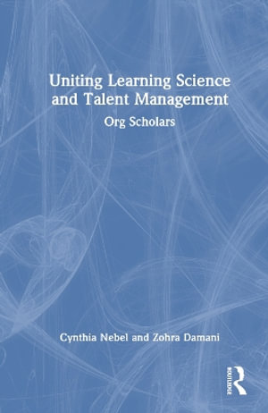 Uniting Learning Science and Talent Management : Org Scholars - Cynthia Nebel