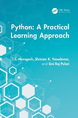 Python : A Practical Learning Approach - T.S. Murugesh