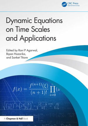 Dynamic Equations on Time Scales and Applications - Ravi P. Agarwal