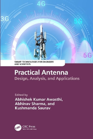 Practical Antenna : Design, Analysis, and Applications - Abhishek Kumar Awasthi