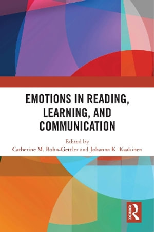 Emotions in Reading, Learning, and Communication - Catherine Bohn-Gettler