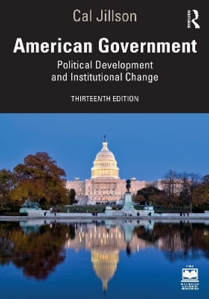 American Government : Political Development and Institutional Change - Cal Jillson