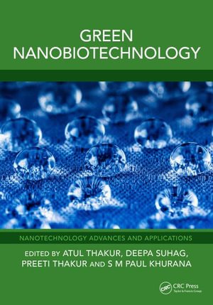 Green Nanobiotechnology - Atul Thakur