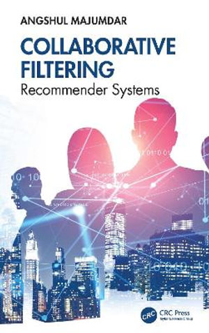 Collaborative Filtering : Recommender Systems - Angshul Majumdar