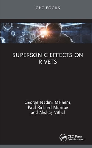 Supersonic Effects on Rivets - George Nadim Melhem