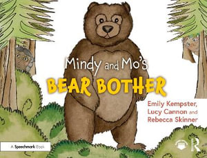 Mindy and Mo's Bear Bother : Adventures of Mindy and Mo - Emily Kempster