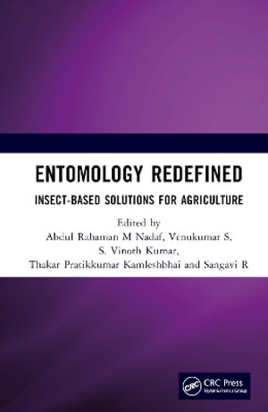 Entomology Redefined : Insect-Based Solutions For Agriculture - Abdul Rahaman M Nadaf