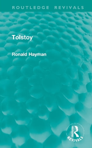 Tolstoy : Routledge Revivals - Ronald Hayman