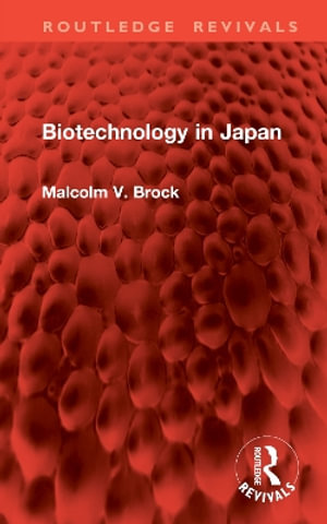 Biotechnology in Japan : Routledge Revivals - Malcolm V. Brock