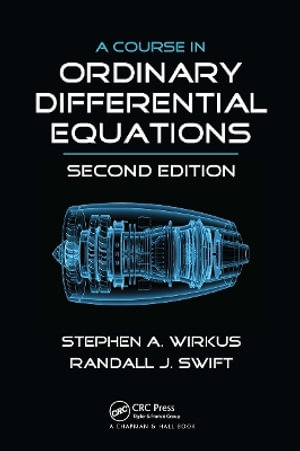 A Course in Ordinary Differential Equations - Stephen A. Wirkus