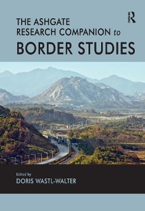 The Routledge Research Companion to Border Studies - Doris Wastl-Walter