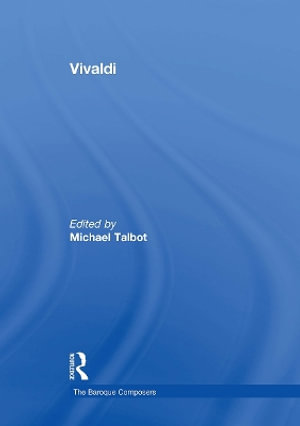 Vivaldi : Baroque Composers - Michael Talbot