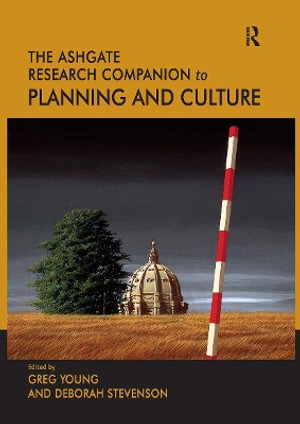 The Routledge Research Companion to Planning and Culture - Greg Young