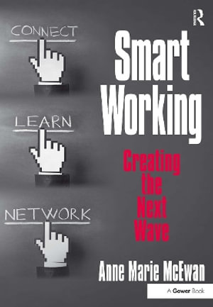 Smart Working : Creating the Next Wave - Anne Marie McEwan