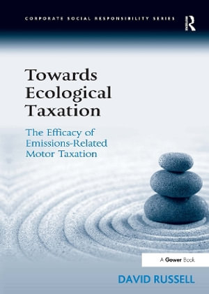 Towards Ecological Taxation : The Efficacy of Emissions-Related Motor Taxation - David Russell