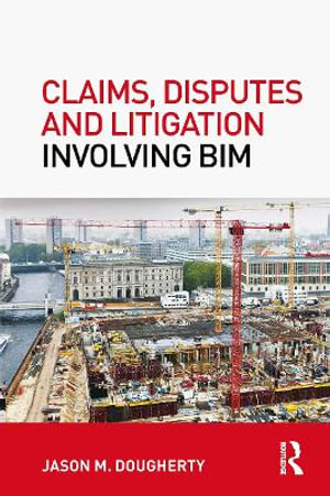 Claims, Disputes and Litigation Involving Bim - Jason Dougherty