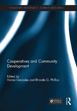 Cooperatives and Community Development : Community Development - Current Issues - Vanna Gonzales