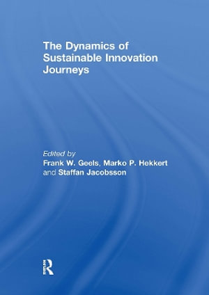 The Dynamics of Sustainable Innovation Journeys - Frank Geels