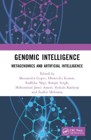 Genomic Intelligence : Metagenomics and Artificial Intelligence - Sheetanshu Gupta