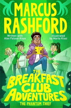 The Breakfast Club Adventures  : The Phantom Thief - Marcus Rashford