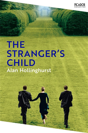 The Stranger's Child - Alan Hollinghurst