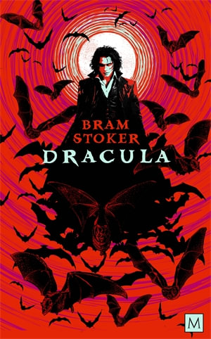 Dracula : Monsters and Misfits - Bram Stoker