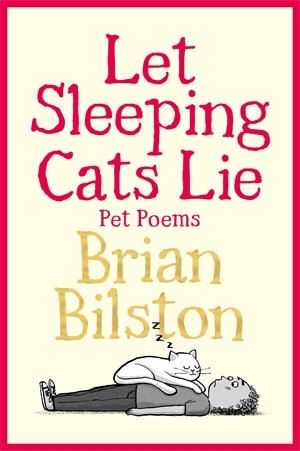 Let Sleeping Cats Lie - Pet Poems - Brian Bilston