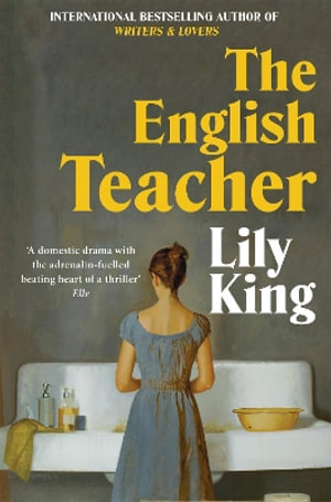 The English Teacher - Lily King