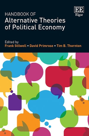 Handbook of Alternative Theories of Political Economy - Frank Stilwell