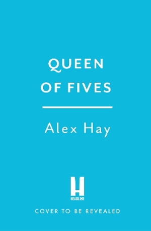 The Queen of Fives - Alex Hay