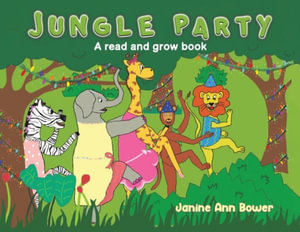 Jungle Party - Janine Ann Bower