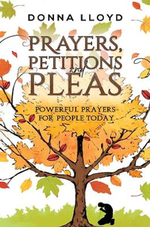 Prayers, Petitions and Pleas - Donna Lloyd