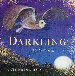 Darkling : The Owl's Song - Catherine Hyde