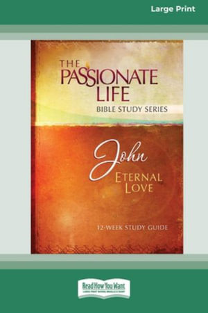 John : Eternal Love 12-Week Study Guide [LP 16 Pt Edition] - Brian Simmons